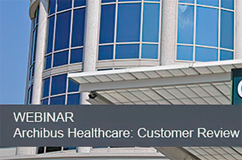 Customer review webinar on Archibus Healthcare package